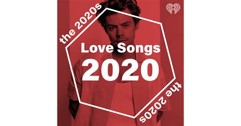 Love Songs: 2020 | iHeart