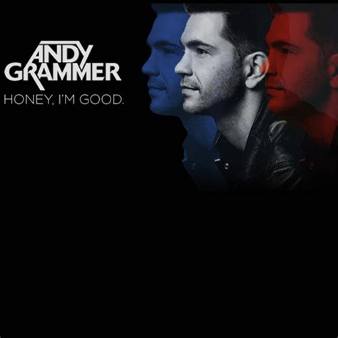 Stream honey im good Andy Grammer [r by choe monte davis | Listen ...