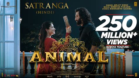 ANIMAL: SATRANGA Ranbir Kapoor,Rashmika|Sandeep V|Arijit,Shreyas P ...