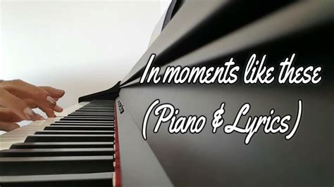 In moments like these (Piano & Lyrics) - YouTube