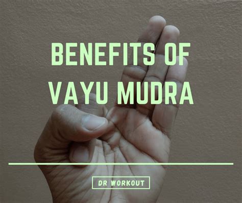 Vayu Mudra: What It Is, How to Do It, Benefits, and More | Dr Workout