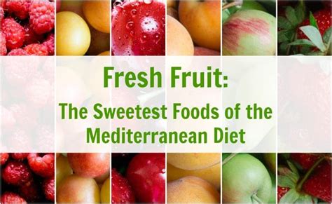 Fresh Fruit: The Sweetest Foods of the Mediterranean Diet - Cafesano