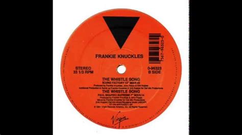 Frankie Knuckles - The Whistle Song (Virgin Records 1991) | Frankie ...