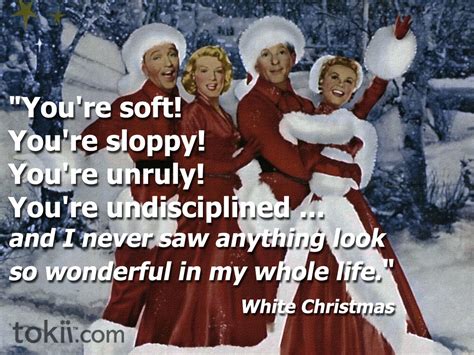 White christmas movie, White christmas quotes, Christmas movie quotes