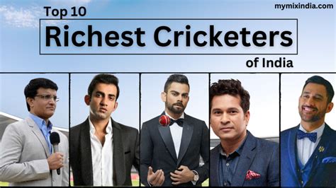 Top 10 richest cricketers of India in 2023 - My Mix India