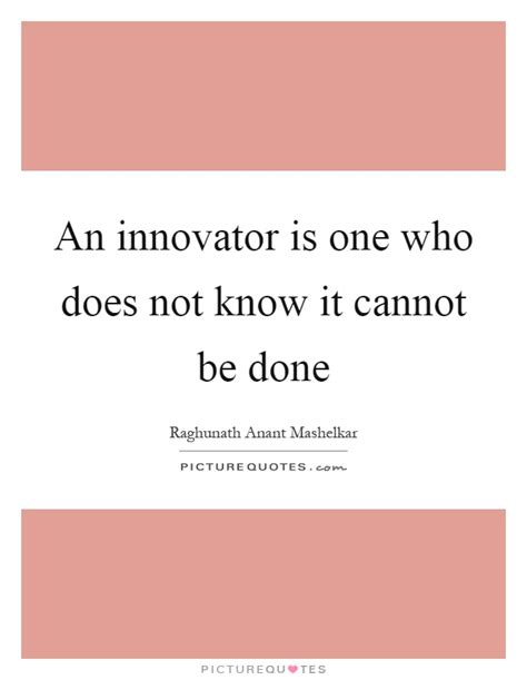 Innovator Quotes | Innovator Sayings | Innovator Picture Quotes