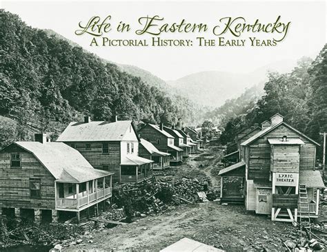 Life in Eastern Kentucky: A Pictorial History | The Early Years | Kentucky, Hazard kentucky, My ...