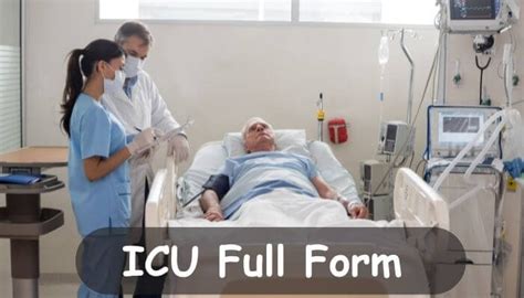 ICU full form - आईसीयू क्या है और इसके उपयोग, फायदे