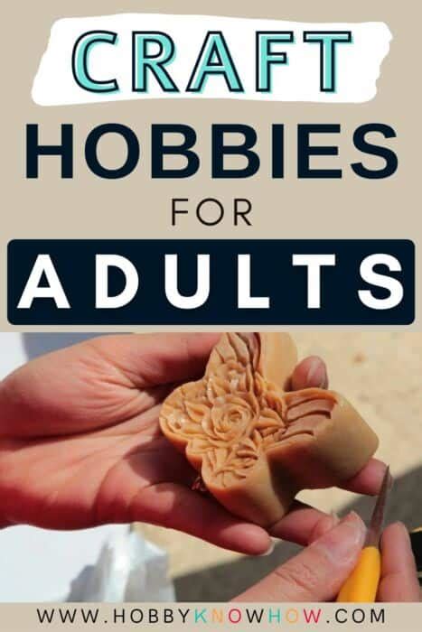 Creative Craft Hobbies For Adults - Hobby Knowhow