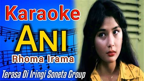 Karaoke Dangdut "ANI" Rhoma Irama - YouTube