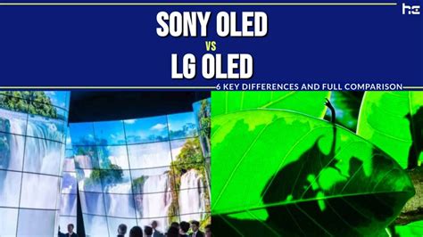 Sony OLED vs. LG OLED: 6 Key Differences and Full Comparison - History Tools