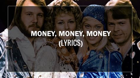 ABBA - Money, Money, Money (Lyrics) - YouTube