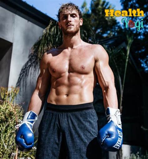 Logan Paul Workout Routine And Diet Plan - Health Yogi