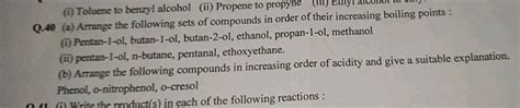 Arrange the following compounds in increasing order of boiling points . Propan - 1 - ol , butan ...