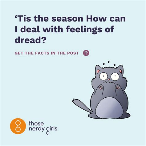 ‘Tis the season. How can I deal with feelings of dread? — Those Nerdy Girls