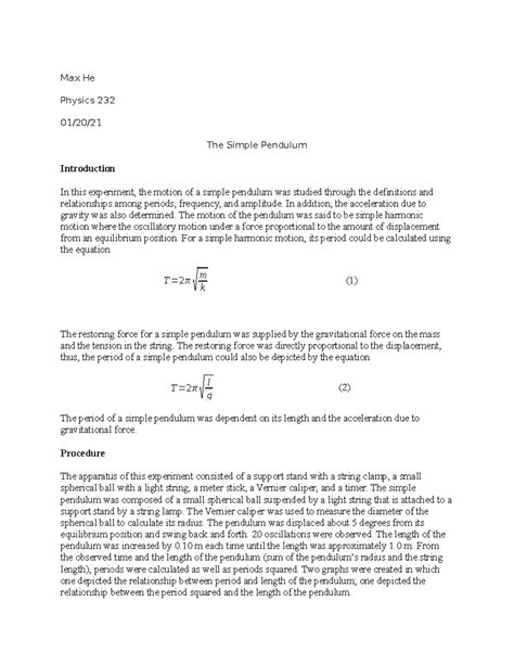 Pendulum - lab - Max He Physics 232 01/20/ The Simple Pendulum Introduction In this experiment ...