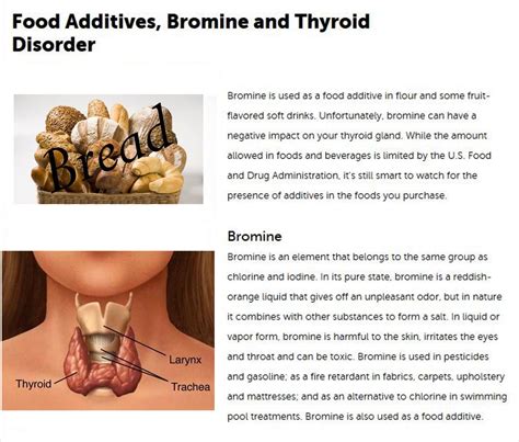 Bromine toxic to the Thyroid and they add it to bread and veggitable ...