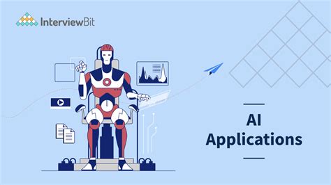 Top AI (Artificial Intelligence) Applications in 2023 - InterviewBit