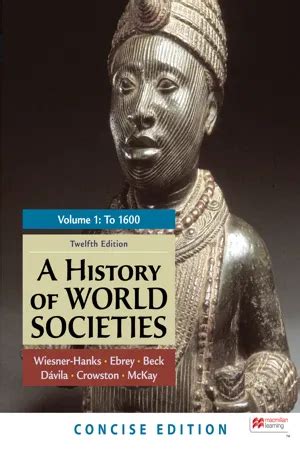 [PDF] A History of World Societies, Concise Edition, Volume 1 by Merry E. Wiesner-Hanks eBook ...