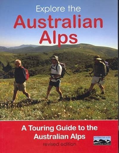 Explore the Australian Alps : touring guide to the Australian Alps national parks | WorldCat.org