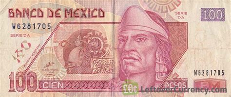 100 Mexican Pesos banknote (Series D) - Exchange yours for cash today