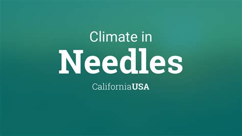 Climate & Weather Averages in Needles, California, USA