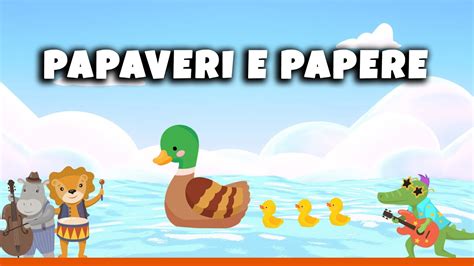 PAPAVERI E PAPERE - Canzoni per bambini (Karaoke con testo) - YouTube