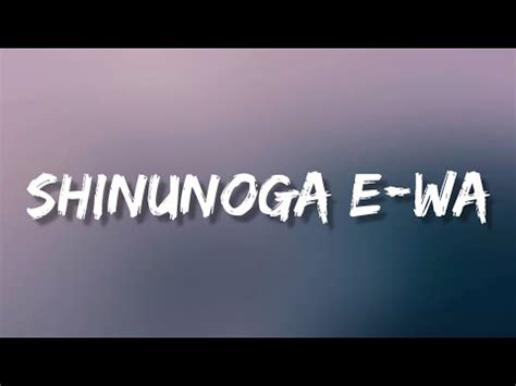 Fujii Kaze - Shinunoga E-Wa (Lyrics) | Watashi no saigo wa anata ga ii - YouTube