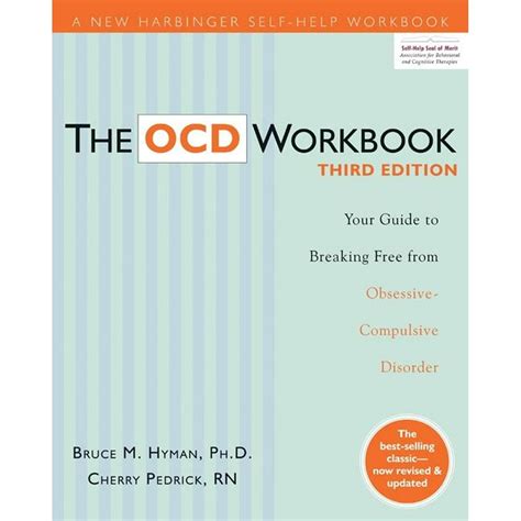 The Ocd Workbook : Your Guide to Breaking Free from Obsessive ...