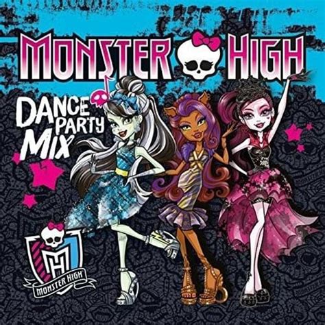 Monster High - Monster High Dance Party Mix Lyrics and Tracklist | Genius