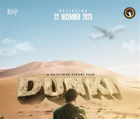 DUNKI 22nd December, 2023 – Film Information