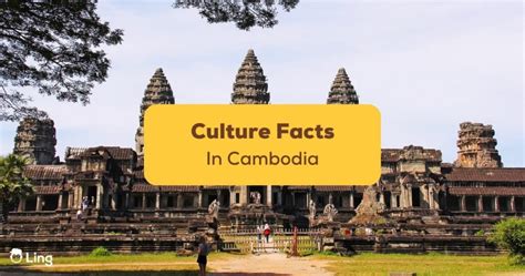 10 Fascinating Cambodian Culture Facts You Should Know - ling-app.com