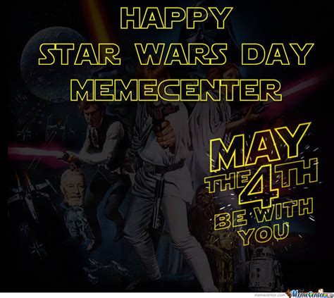 Happy star wars day Memes