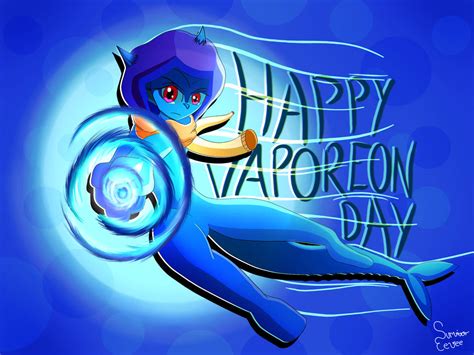 Happy Vaporeon Day by SurvivorEevee on DeviantArt