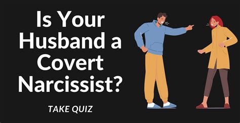 Take Covert Narcissist Husband Quiz - Narcissist Hunter