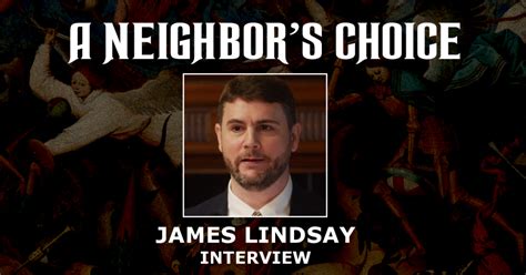 James Lindsay on Cynical Theories - A Neighbor's Choice by David Gornoski