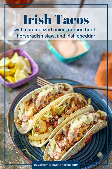 Irish Tacos with Corned Beef and Horseradish Slaw • Beyond Mere Sustenance