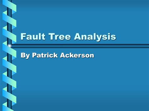 PPT - Fault Tree Analysis PowerPoint Presentation, free download - ID ...