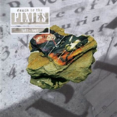 Pixies - Death to the Pixies Lyrics and Tracklist | Genius