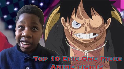 Top 10 Epic One Piece Anime Fights REACTION - YouTube