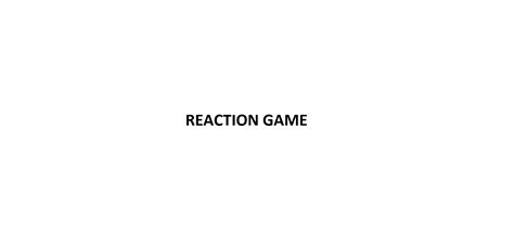 Reaction Game by GMWPlayer