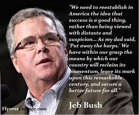 Jeb Bush Quotes. QuotesGram