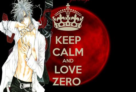 Keep Calm and Love Zero by DjNovaBlaze on DeviantArt