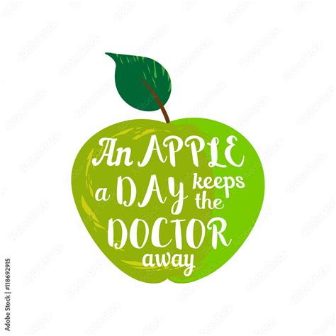 Inspirational Motivated Quote. Proverb an apple a day keeps the doctor ...