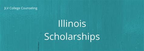 Illinois Scholarships | JLV College Counseling