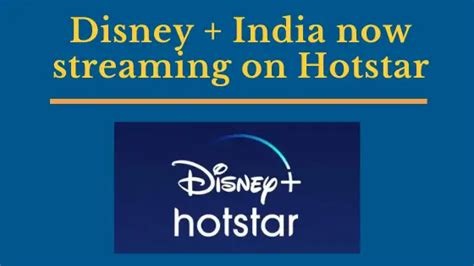 Disney Plus India now streaming on Hotstar - Helpingdesi