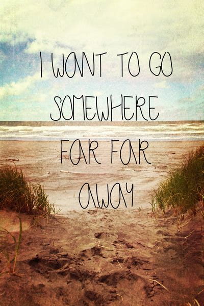 I Wanna Run Away Quotes. QuotesGram