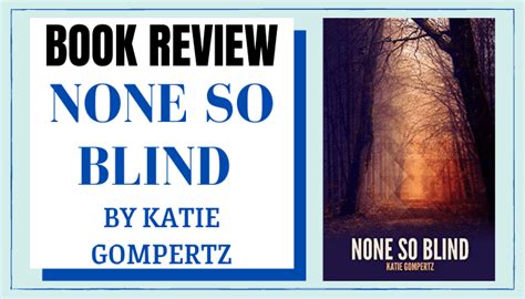 Book Review: None So Blind by Katie Gompertz - Laura's Books and Blogs