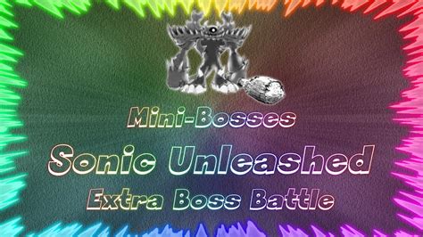 Sonic Unleashed ★ Perfect Extra Boss Battle • Mini-Bosses - YouTube