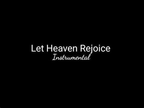 Let Heaven Rejoice (Instrumental) - YouTube